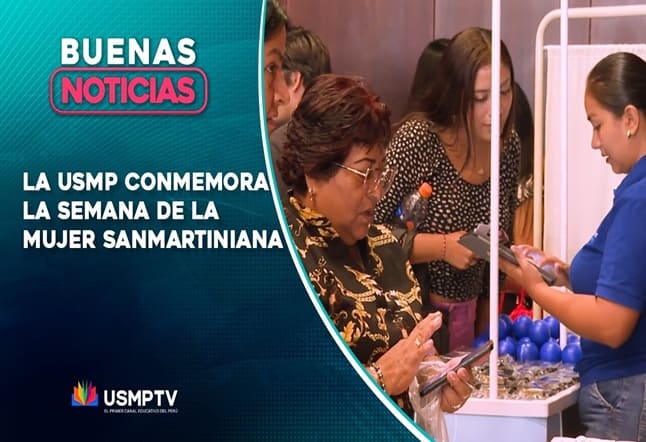 USMP CONMEMORA LA SEMANA DE LA MUJER SANMARTINIANA